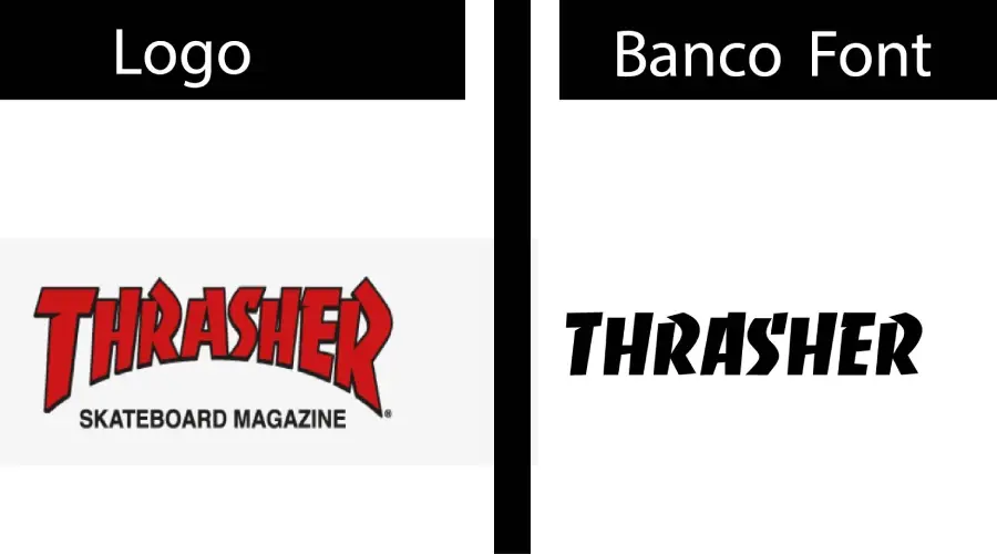 Thrasher logo vs Banco font similarity example